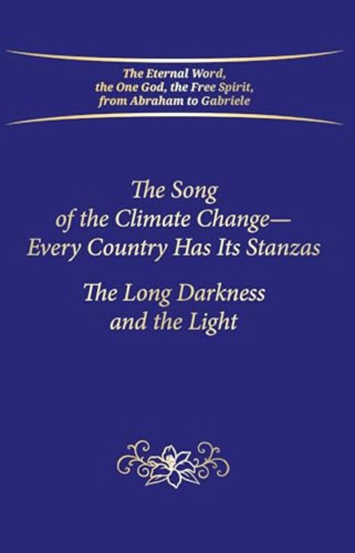 

The Song Of The Climate Change Every Country Has Its Stanzas by House Gabriele Publishing-Hardcover