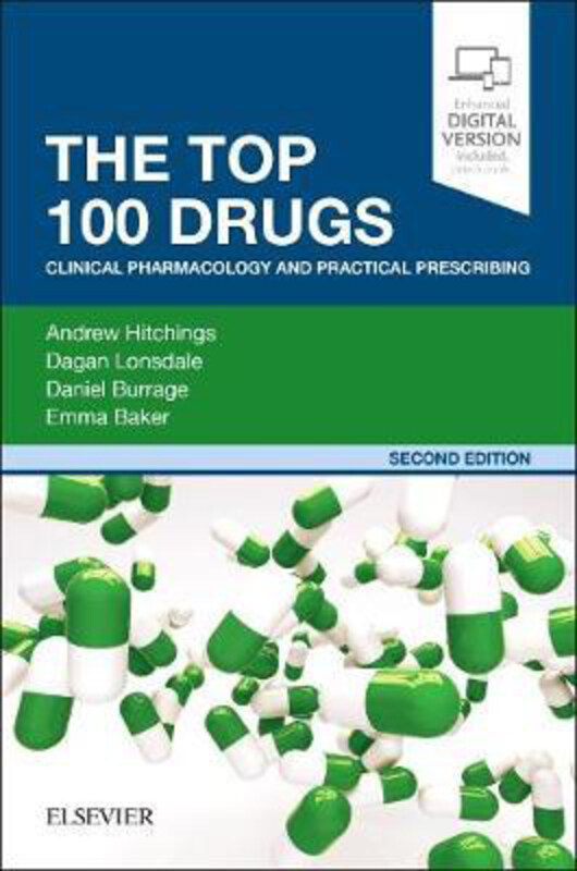 

The Top 100 Drugs: Clinical Pharmacology and Practical Prescribing, Paperback Book, By: Andrew Hitchings