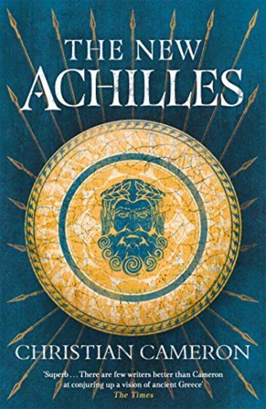 

The New Achilles by Christian Cameron-Paperback