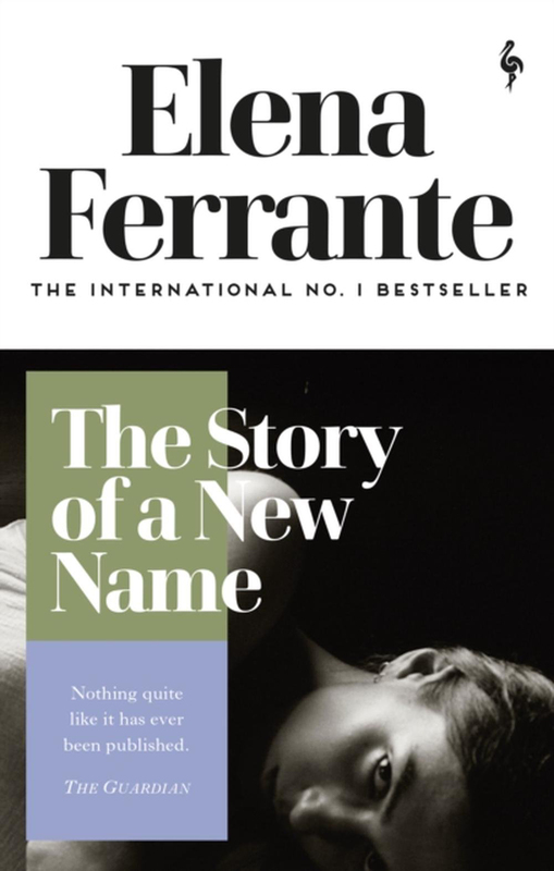 

The Story of a New Name, Paperback Book, By: Elena Ferrante