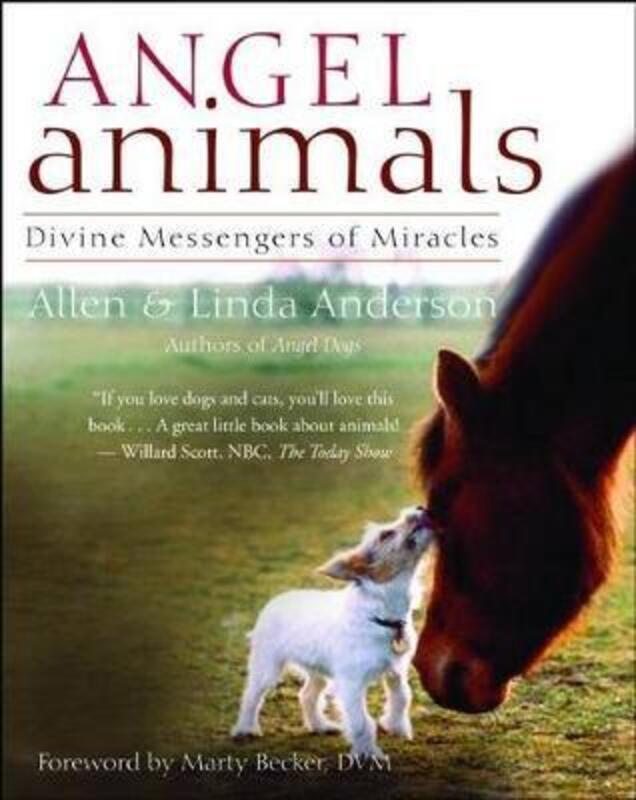 Angel Animals: Divine Messengers of Miracles.paperback,By :Allen Anderson