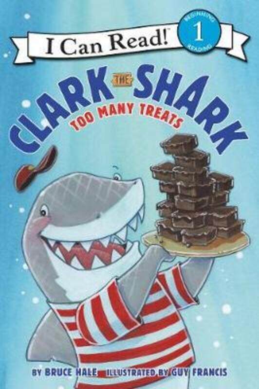 

Clark the Shark: Too Many Treats.Hardcover,By :Hale, Bruce - Francis, Guy