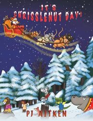 Its Chrisslenut Day by PJ Aitken-Paperback