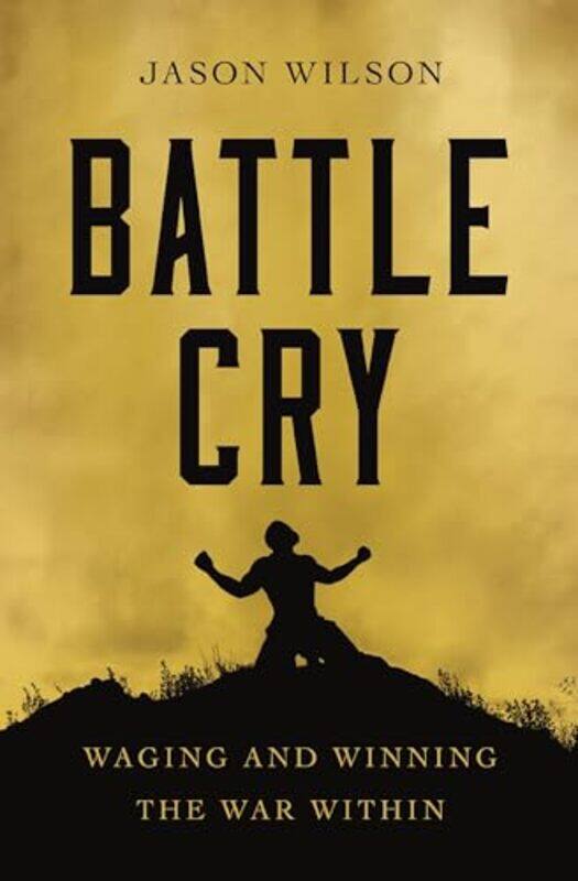 Battle Cry by Jason Wilson-Paperback