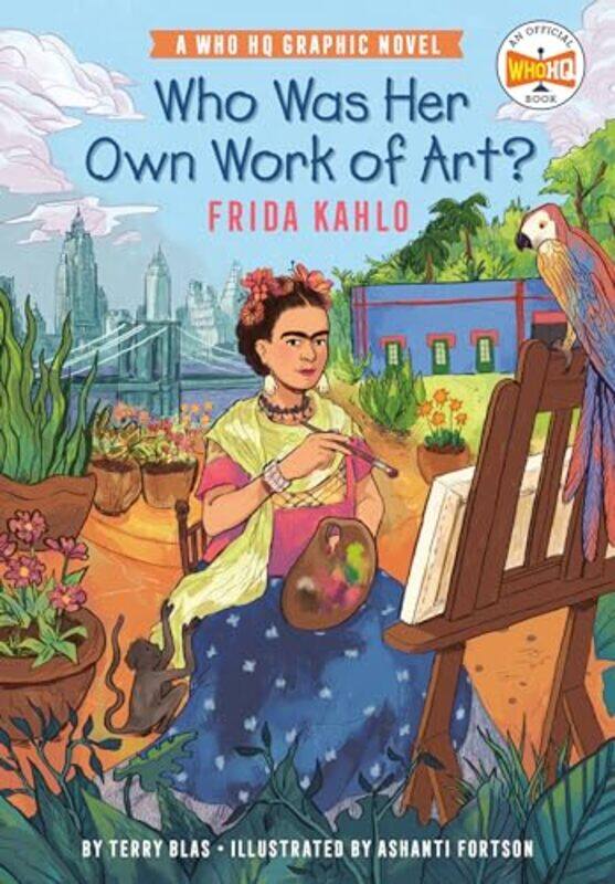 

Who Was Her Own Work of Art Frida Kahlo-Paperback
