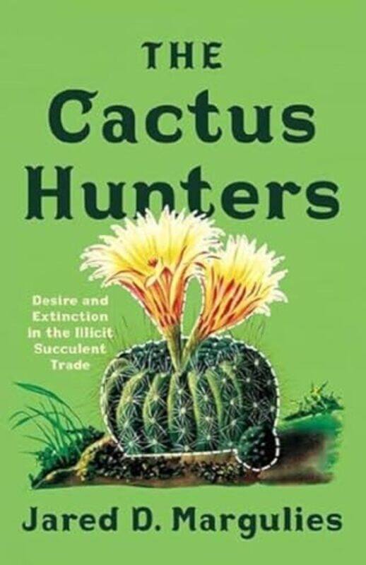 

The Cactus Hunters by Roja Fazaeli-Paperback