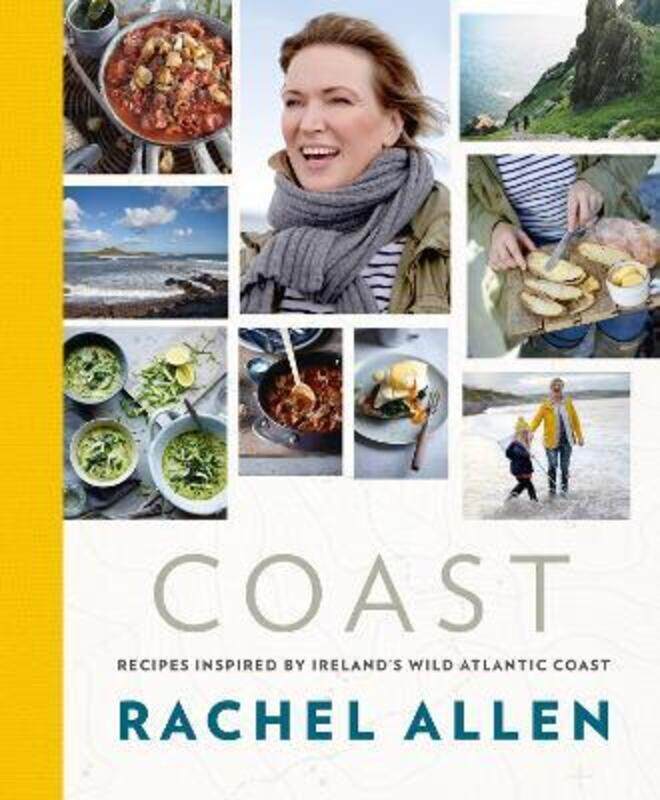 

Coast: Recipes from Ireland's Wild Atlantic Way.Hardcover,By :Rachel Allen