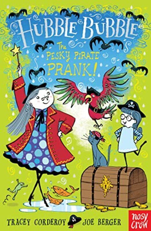 

Hubble Bubble: The Pesky Pirate Prank By Tracey Corderoy Paperback