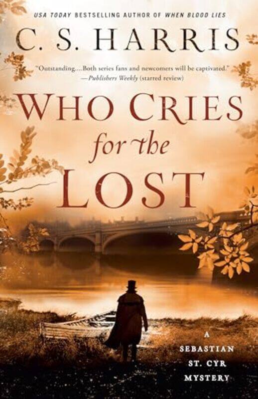 

Who Cries for the Lost by C S Harris-Paperback