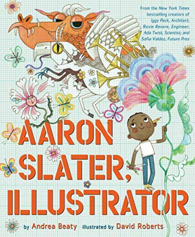 

Aaron Slater Illustrator By Beaty Andrea - Hardcover