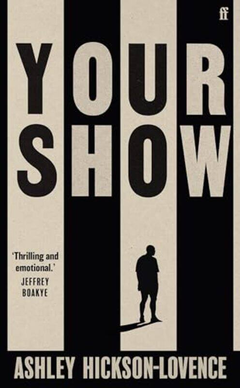 

Your Show by Ashley Hickson-Lovence-Hardcover