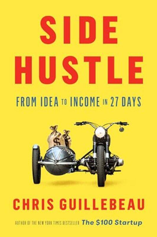 

Side Hustle By Guillebeau Chris - Hardcover