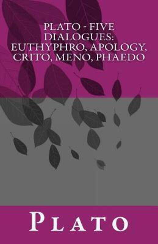 

Plato - Five Dialogues: Euthyphro, Apology, Crito, Meno, Phaedo.paperback,By :Jowett, Prof Benjamin - Plato