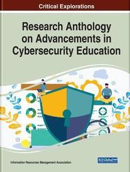 Research Anthology on Advancements in Cybersecurity Education,Hardcover,ByManagement Association, Information Resources