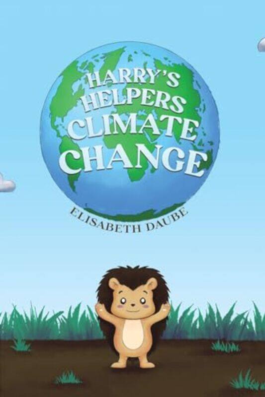 

Harrys HelpersClimate Change by Christine JenkinsBond 11+-Paperback