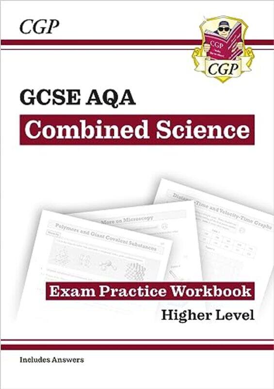 

Gcse Combined Science Aqa Exam Practice Workbook - Higher (Includes Answers) By Cgp Books - Cgp Books Paperback