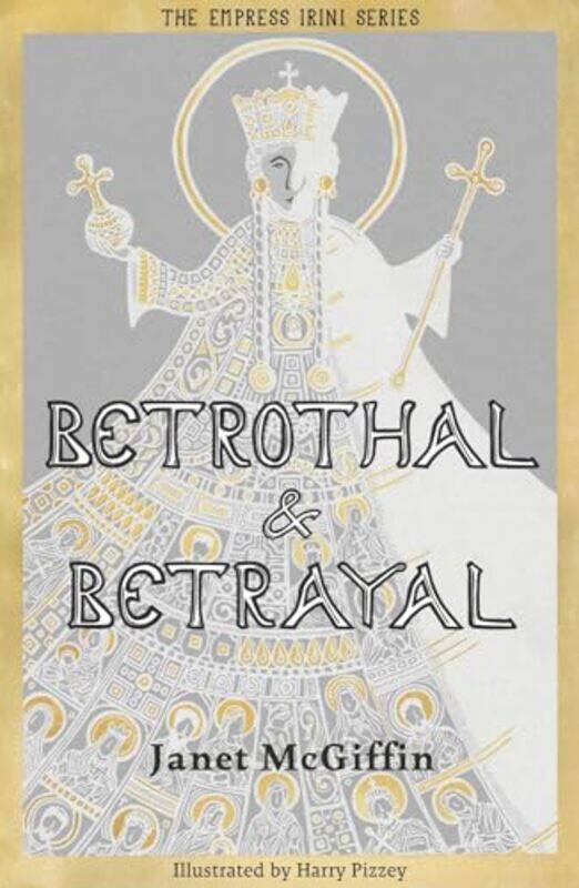 

Betrothal and Betrayal by Janet McGiffinHarry Pizzey-Paperback