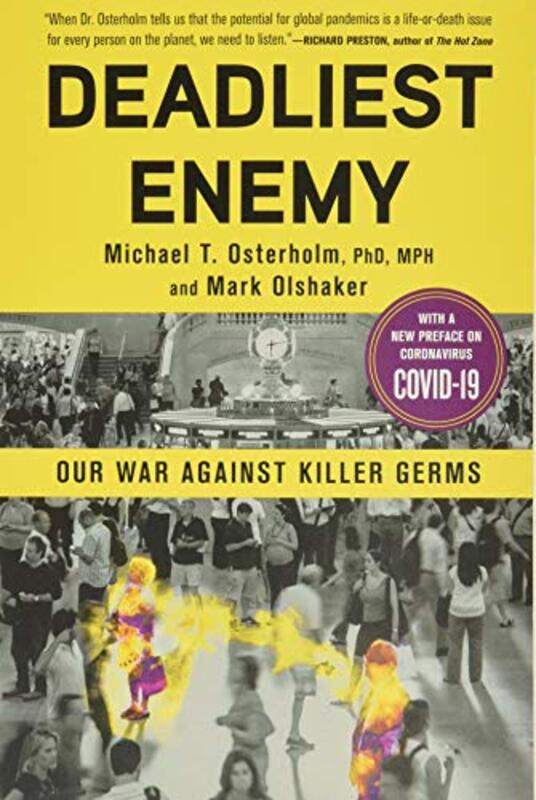 

Deadliest Enemy by Michael T OsterholmMark Olshaker-Paperback