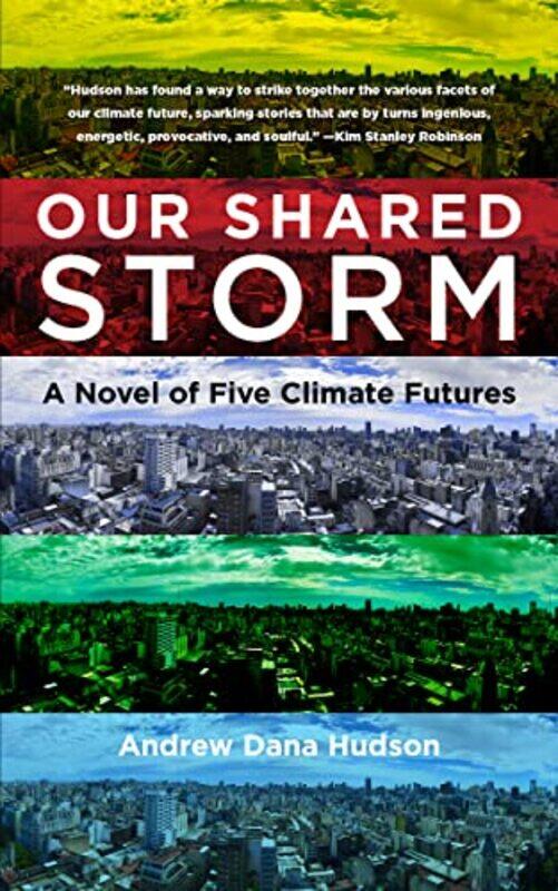 

Our Shared Storm by Andrew Dana Hudson-Paperback
