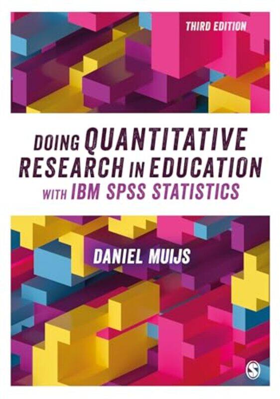 

Doing Quantitative Research in Education with IBM SPSS Statistics by Daniel Queens University Belfast, UK Muijs-Paperback