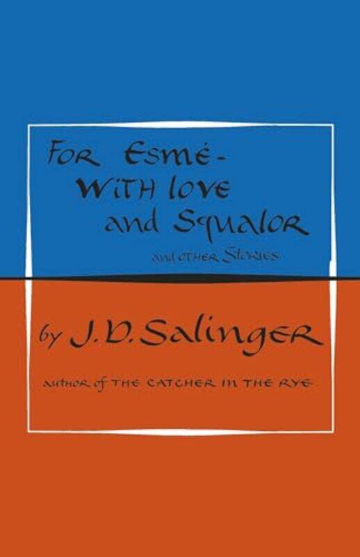 

For Esme with Love and Squalor by J D Salinger-Hardcover