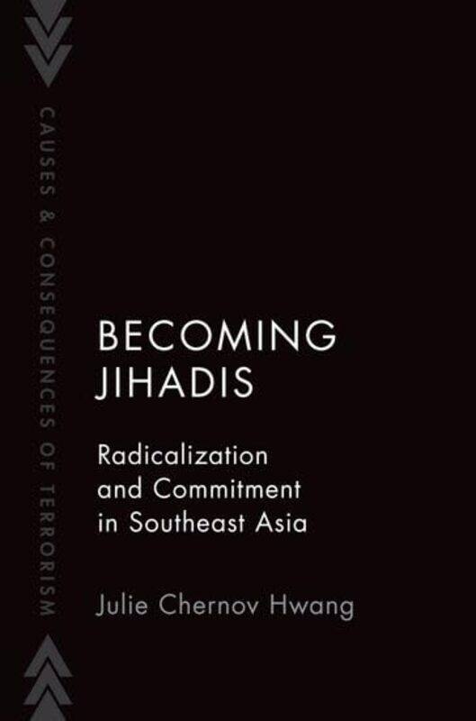 

Becoming Jihadis by Julie Associate Professor, Associate Professor, Goucher College Chernov Hwang-Paperback