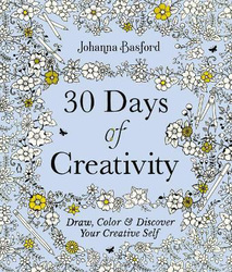 30 Days of Creativity: Draw, Color, and Discover Your Creative Self, Paperback Book, By: Johanna Basford