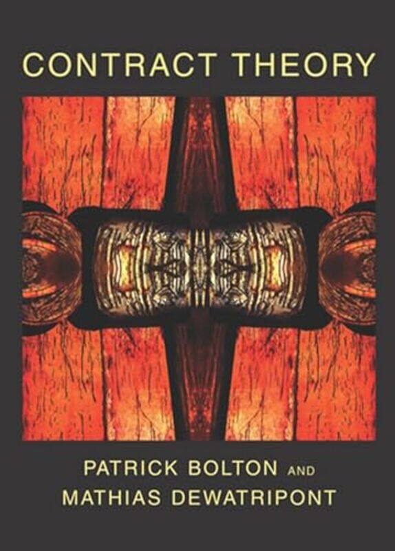 

Contract Theory by Patrick (Columbia Business School) BoltonMathias Dewatripont-Hardcover