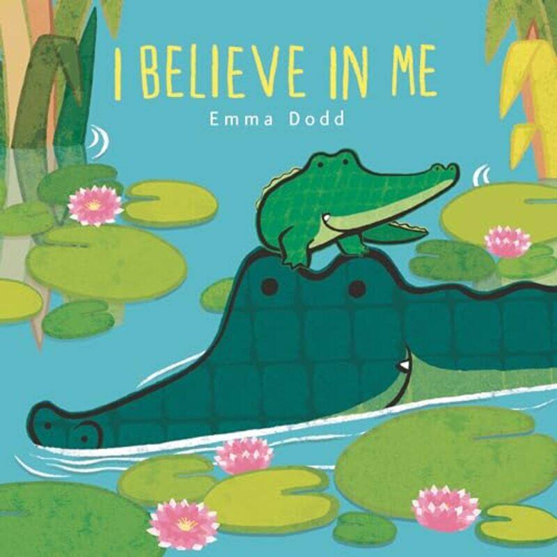 

I Believe In Me By Dodd Emma - Hardcover