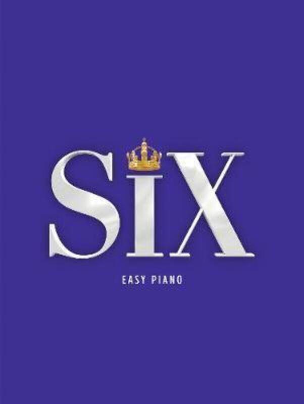 

SIX: The Musical Easy Piano.paperback,By :Marlow, Toby - Moss, Lucy