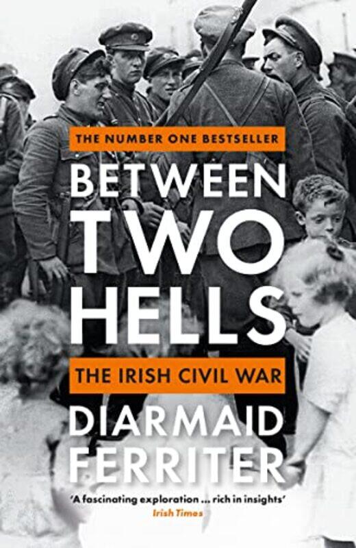 

Between Two Hells by Diarmaid Ferriter-Paperback