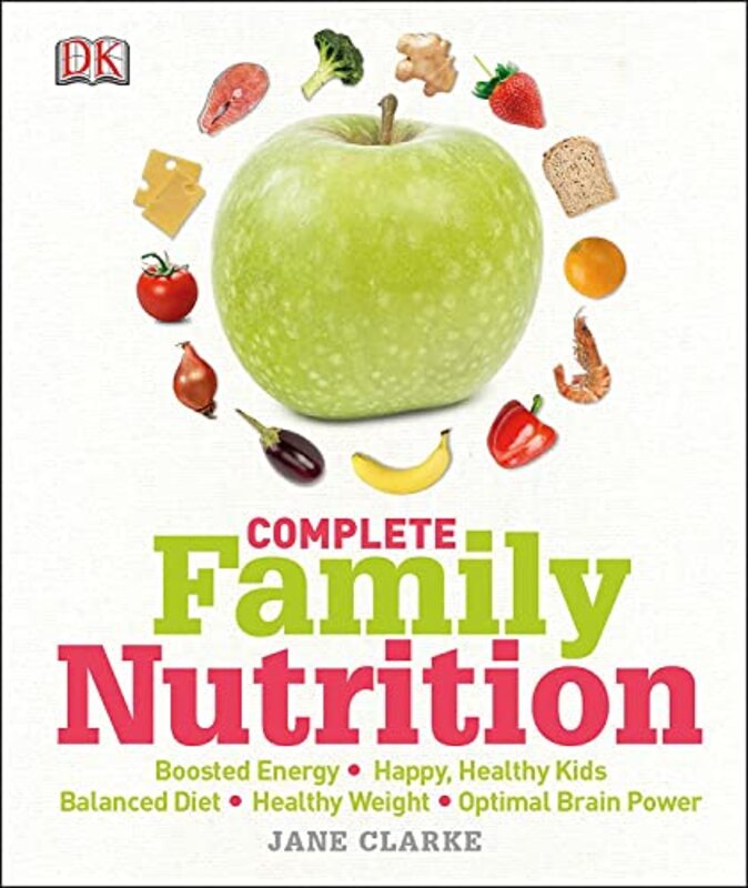 Complete Family Nutrition,Paperback,By:Jane Clarke