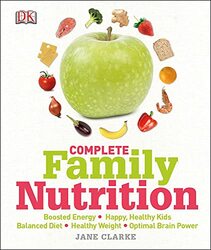 Complete Family Nutrition,Paperback,By:Jane Clarke