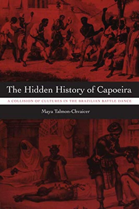 

The Hidden History of Capoeira by Robert Bruno-Paperback