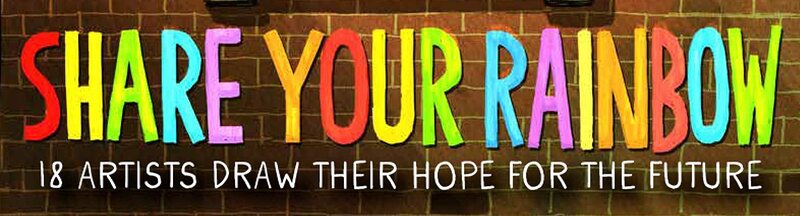 Share Your Rainbow: 18 Artists Draw Their Hope for the Future, Paperback Book, By: Various