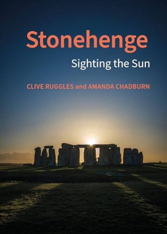 

Stonehenge by Clive RugglesAmanda Chadburn -Hardcover