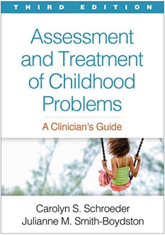 

Assessment and Treatment of Childhood Problems Third Edition by Richard Benjamin Waite Professor of the English Language Emeritus OhmannIra Shor-Paper