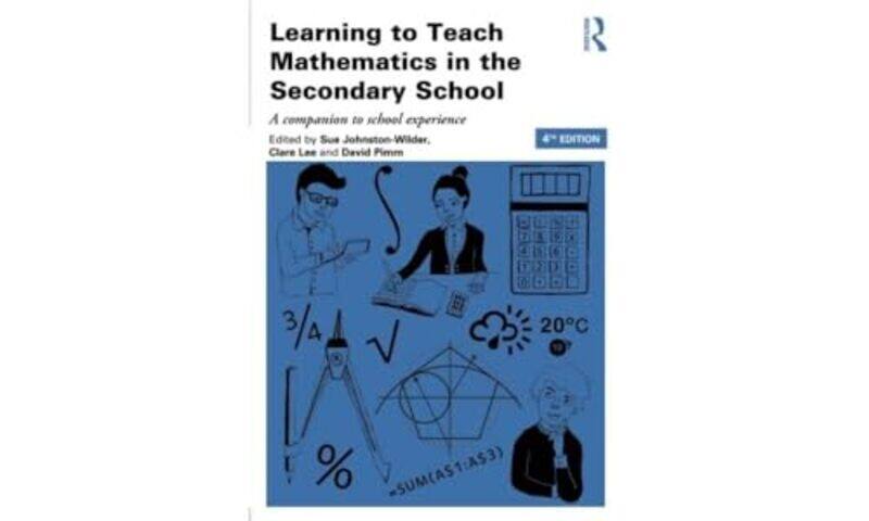 

Learning to Teach Mathematics in the Secondary School by Vanessa Van Edwards-Paperback