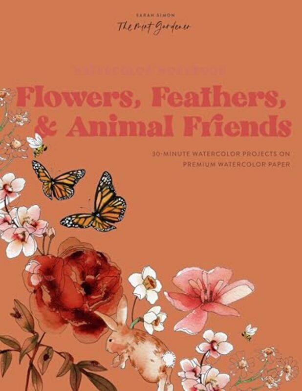 

Watercolor Workbk Flowers Feathers And Ani By Simon Sarah - Paperback