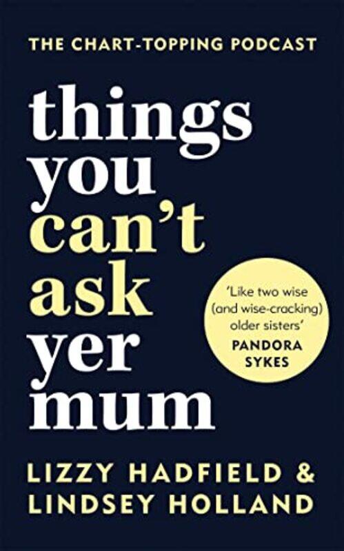 

Things You Cant Ask Yer Mum by Lindsey HollandLizzy Hadfield-Hardcover