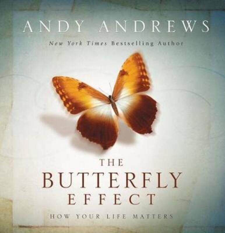 

The Butterfly Effect: How Your Life Matters,Hardcover,ByAndrews, Andy