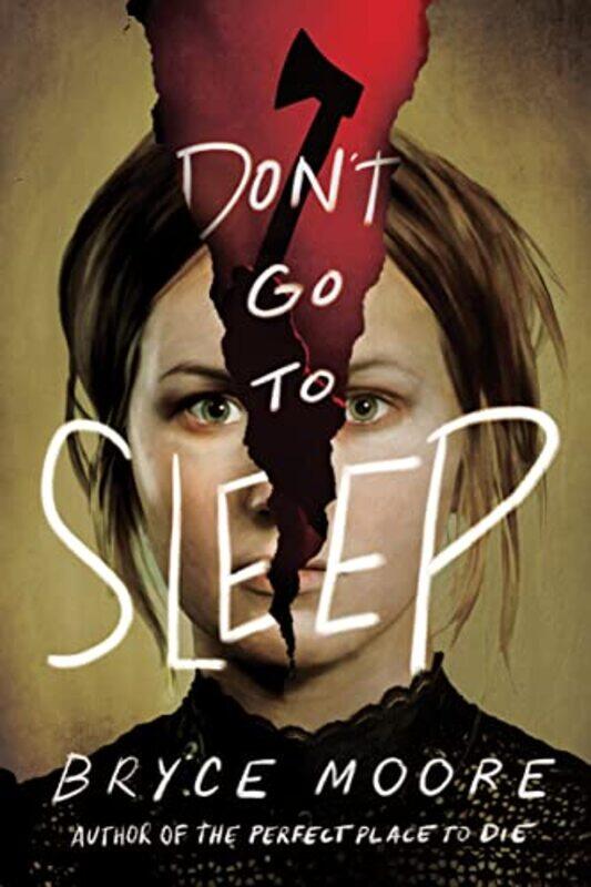 

Dont Go to Sleep by Bryce Moore-Paperback