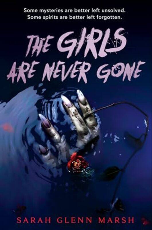 

The Girls Are Never Gone by Sarah Glenn Marsh-Paperback