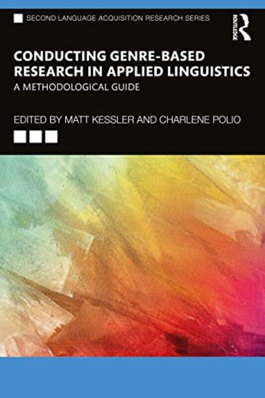 

Conducting GenreBased Research in Applied Linguistics by Jieying The University of Hong Kong Liang-Paperback