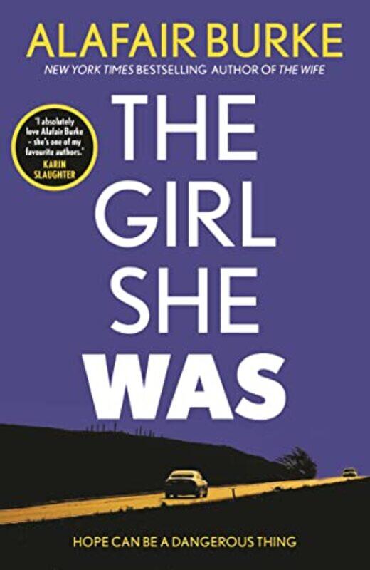 

The Girl She Was by Alafair Burke-Paperback
