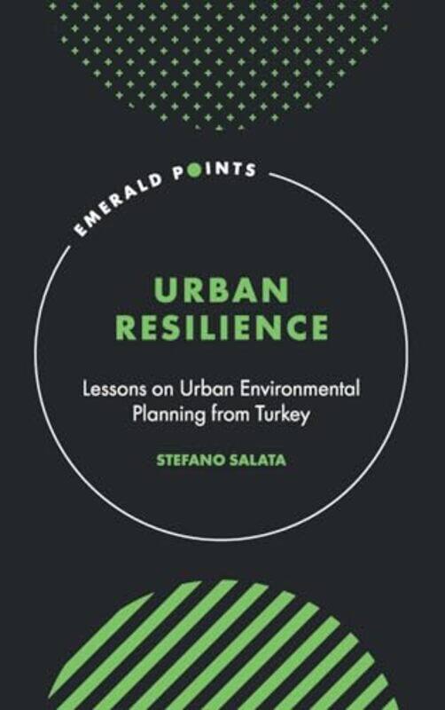 

Urban Resilience by Stefano (Politecnico di Milano, Italy) Salata -Hardcover