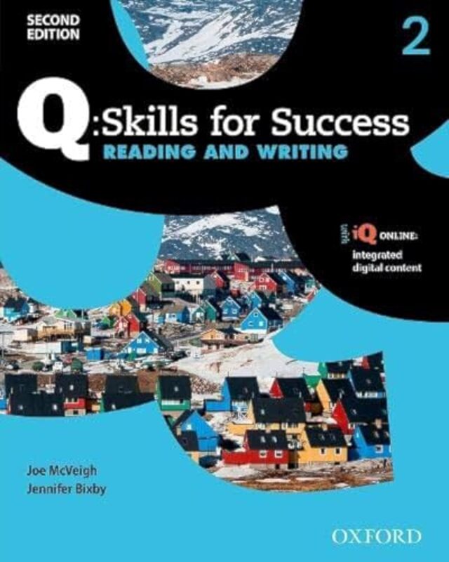 Q Skills For Success Level 2 Reading & Writing Student Book With Iq Online by  Paperback
