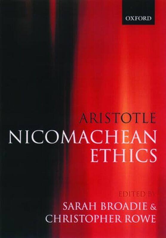 

Aristotle Nicomachean Ethics by Sarah , University of St Andrews BroadieChristopher , University of Durham Rowe-Paperback