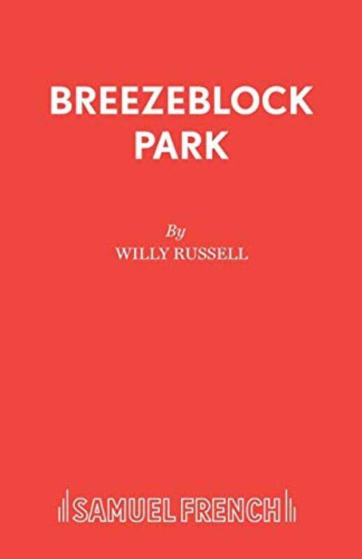 

Breezeblock Park by Willy Russell-Paperback