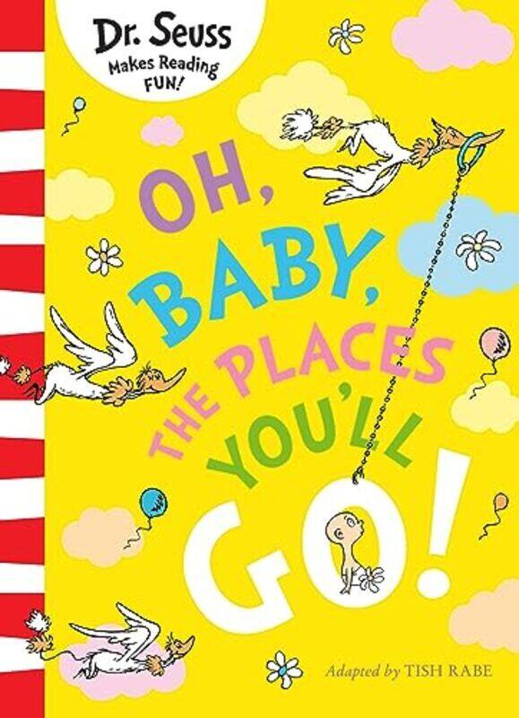 

Oh Baby The Places Youll Go! by Dr. Seuss Paperback